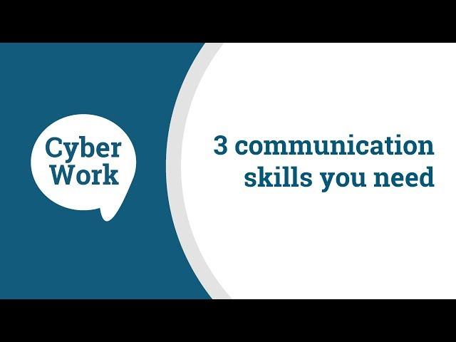 3 communication skills all cybersecurity pros should have