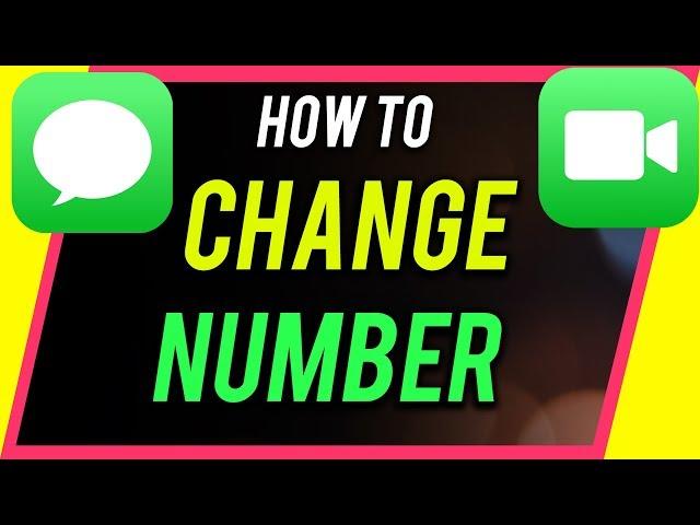 How to Update Your Phone Number for iMessage and FaceTime