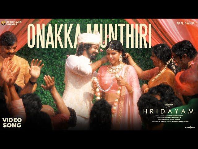 Onakka Munthiri Video Song | Hridayam | Pranav, Kalyani | Vineeth | Divya |Hesham |Visakh |Merryland