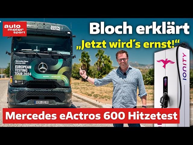 Mercedes eActros 600: Schafft er 500 Kilometer? - Bloch erklärt #253 | auto motor und sport