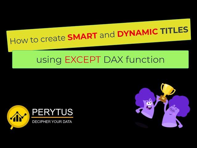 Smart Title based on selection EXCEPT DAX Function - Power BI