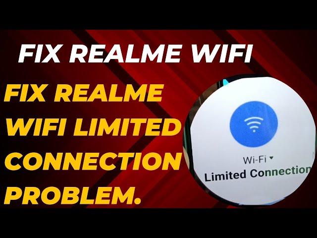 FIX REALME WIFI LIMITED CONNECTION PROBLEM II FIX WIFI PROBLEM IN ANDROID II