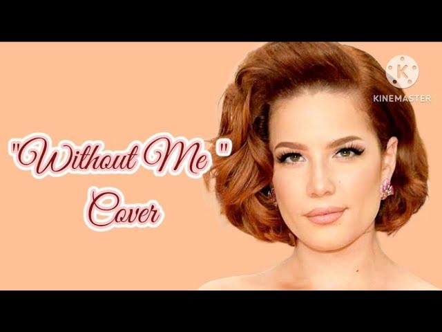 WITHOUT ME- HALSEY | COVER