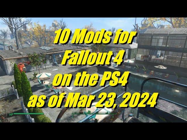 Fallout 4: 10 Mods for PS4 Mar 23 2024