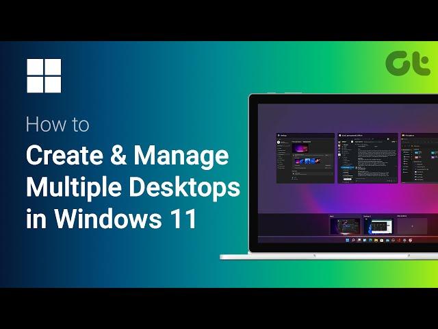 How To Create and Manage Multiple Desktops in Windows 11 | Manage Your Virtual Desktops with Ease!