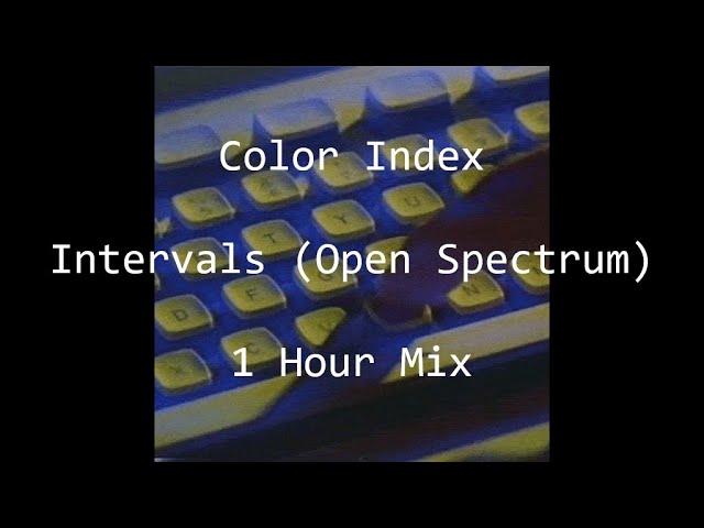 Color Index - Intervals (Open Spectrum) - 1 Hour Mix