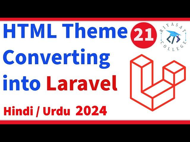 Converting an HTML Template into Laravel Project | How Theme Convert in Laravel | Tutorial #21