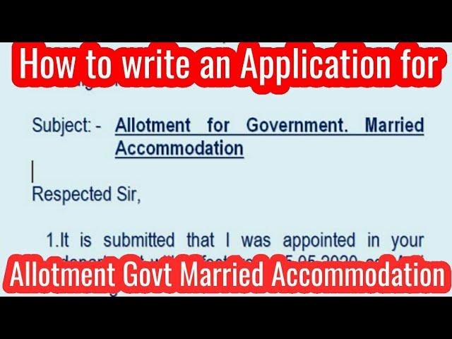 How to write an Application for Allotment of Government Govt Married Accommodation