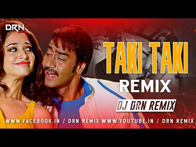 Taki Taki | Remix | Dj Drn Remix | Himmatwala | Ajay Devgan | Tamanna Bhatia | Bollywood Remix |