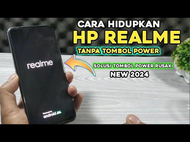 Cara Menghidupkan Hp Realme Tanpa Tombol power  2024