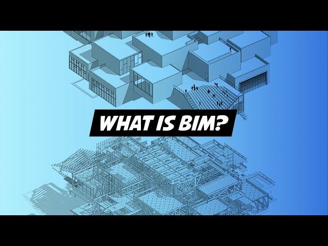 WHAT IS BIM AND HOW IS IT USED IN PRACTICE?