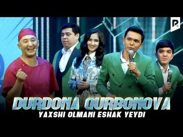 Durdona Qurbonova - Yaxshi olmani eshak yeydi (QVZ 2023)