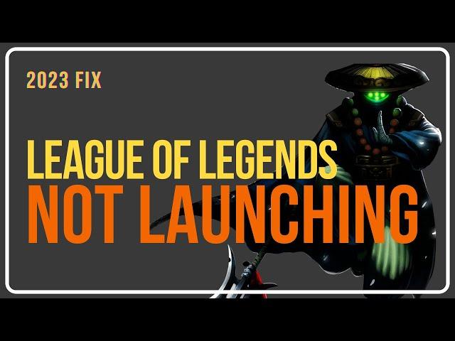 How to FIX League of Legends Won't Launch | League Of Legends Not Launching [SOLVED]