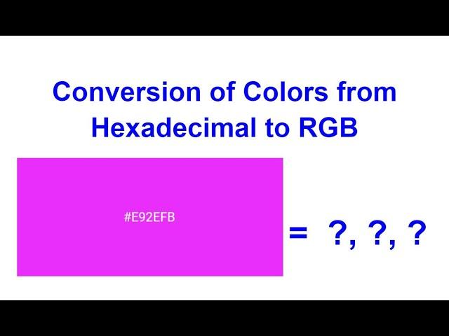 Converting Colors from Hexadecimal to RGB