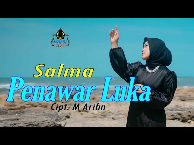 SALMA - PENAWAR LUKA (Official Music Video) | Dangdut Klasik