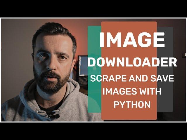 How to Scrape and Download ALL images from a webpage with Python