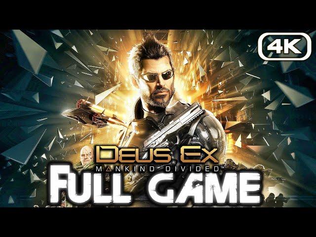 DEUS EX MANKIND DIVIDED Gameplay Walkthrough FULL GAME (4K 60FPS) No Commentary