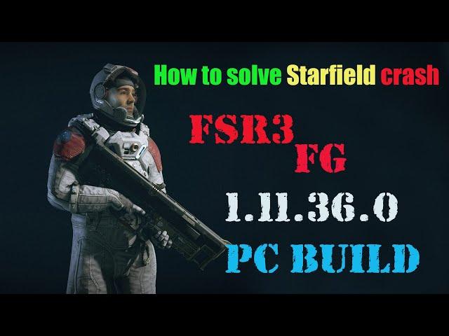 HOW TO FIX fsr3 & Frame Generation CRASH on NVIDIA GPUs. final update StarField PC Build 1.11.36.0