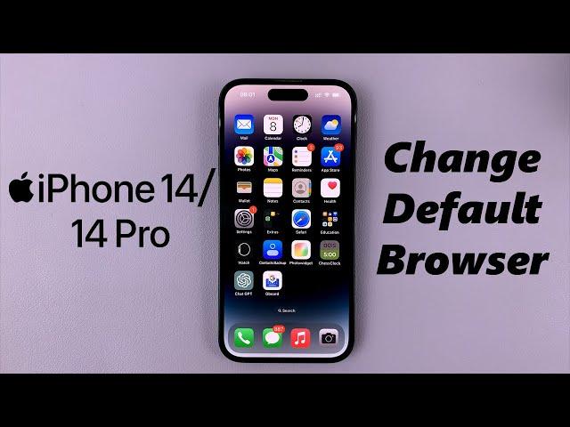 iPhone 14/14 Pro: How To Change Your Default Browser