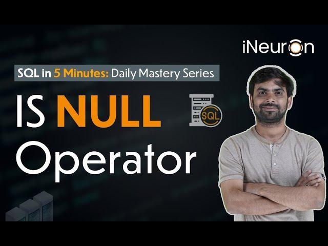 IS NULL Operator in SQL | SQL Tutorial