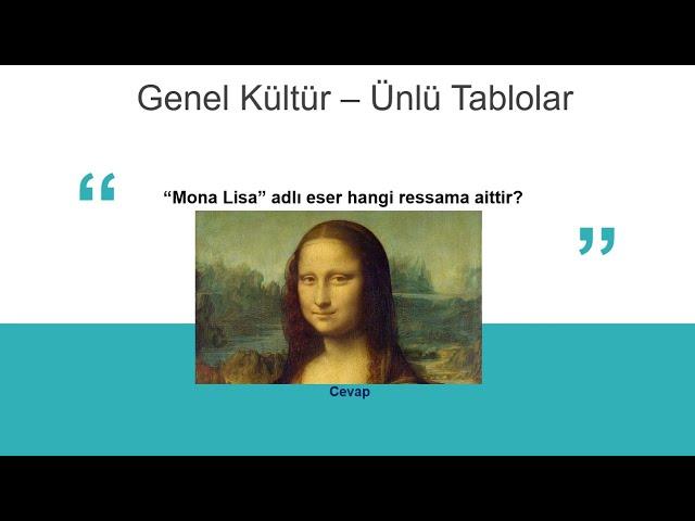 DÜNYADA ÜNLÜ TABLOLAR - GENEL KÜLTÜR