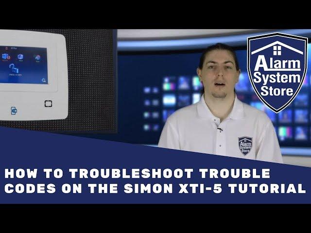 How to Troubleshoot Trouble Codes on the Interlogix Simon XTi 5 - Tutorial