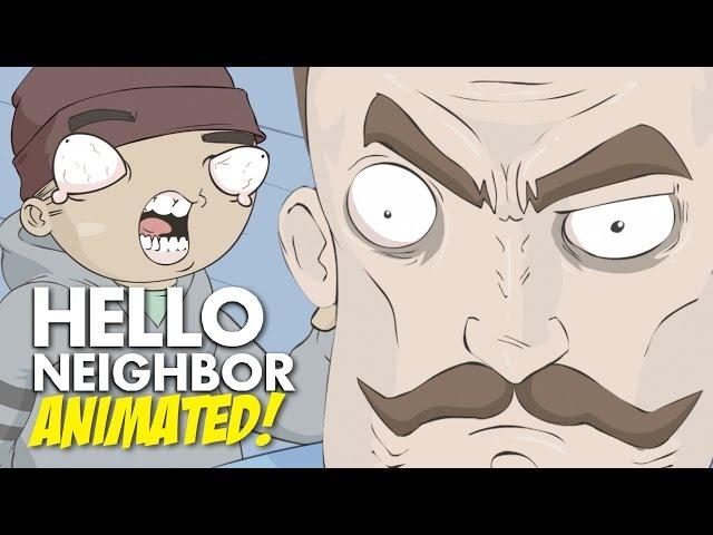 HELLO NEIGHBOR [ANIMATED!]