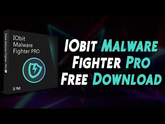 How to download and install IObit Malware Fighter 8.9 pro for free windows 10