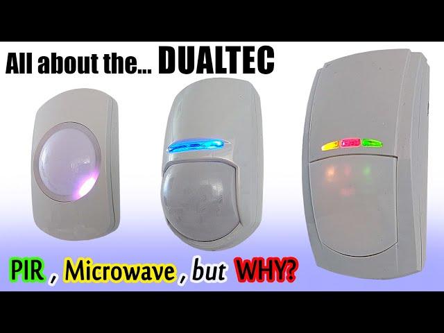 The DUALTEC explained ...PIR, MICROWAVE but WHY? (movement detector)
