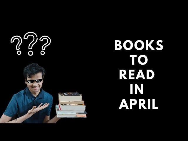 Books To Read in April | Recommendations