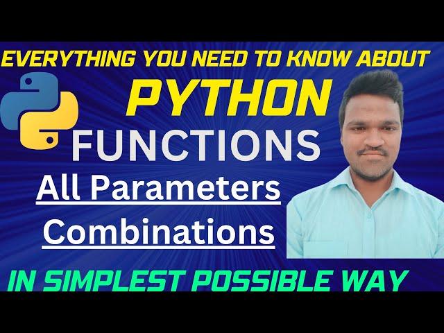 Python Functions: All Parameter Combinations | Positional | keyword | default | variable length