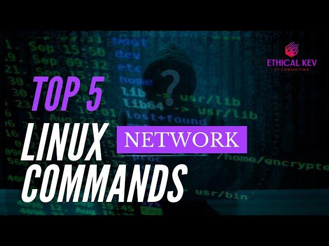 TOP 5 Linux Network Commands - Sécurité informatique tutoriel[FR]