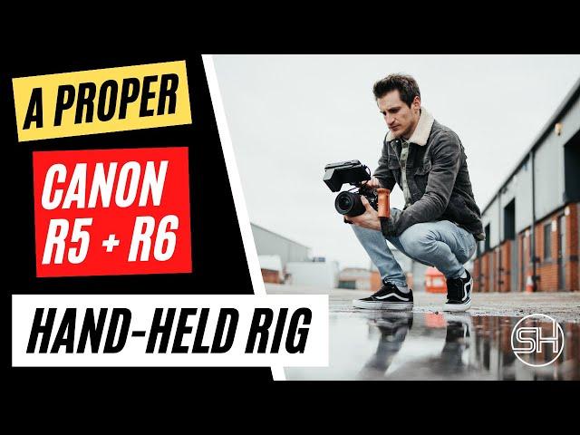 Canon R6 and R5 Handheld Rig Smallrig setup | How to build a hand held rig | Small rig top handle