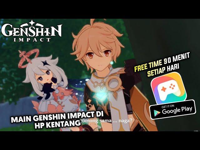 Free Time 90Menit Setiap Hari! Main Game Genshin impact Di Android