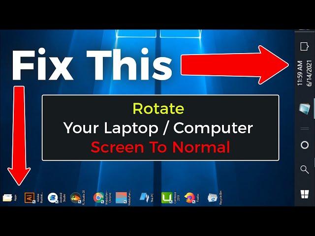 Rotate Your Laptop  Computer Screen To Normal | How To Change Display Orientation in windows 10