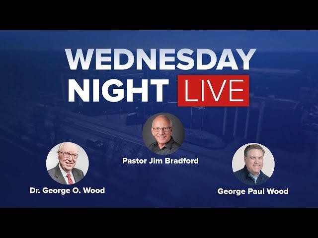 October 14, 2020 | Pastor Jim Bradford, George O. Wood, & George Paul Wood | Wednesday Night Live!