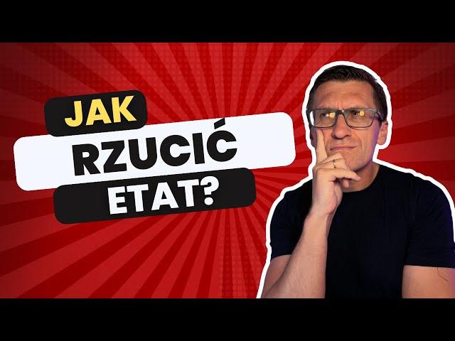 Jak Rzucić Etat I Zarabiać 10 000 miesięcznie?