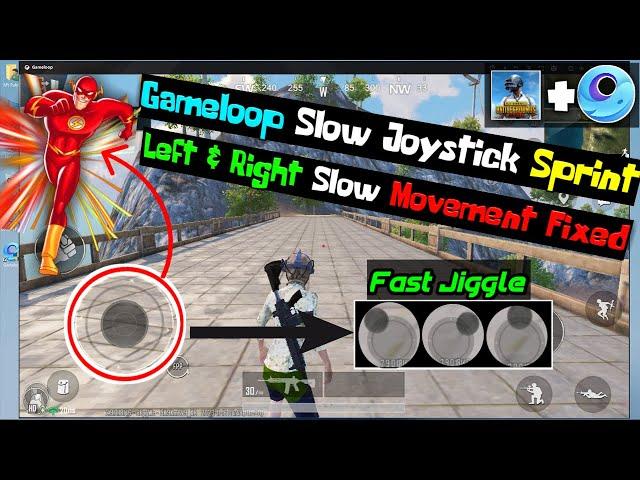 Gameloop Slow Joystick Movement Problem Fixed In PUBG Emulator | 4x Fast Jiggle | 720p 1080p And 2K