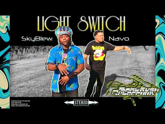 SkyBlew x Navo The Maestro - Light Switch  [Bomb Rush Cyberfunk OST]