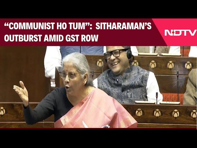 Rajya Sabha News | “Communist Ho Tum”: FM Sitharaman’s Outburst Amid GST Row