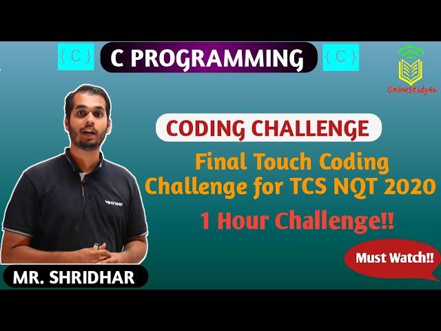 Final Touch Coding Challenge for TCS NQT 2020 !! 100% Most Watch !!