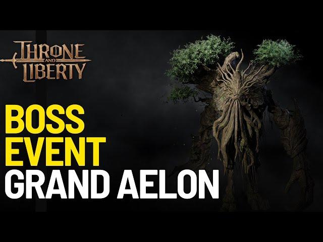 OPEN WORLD BOSS EVENT - GRAND AEOLON BOSS! - THRONE AND LIBERTY!