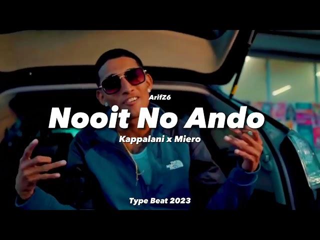 Kappalani x Miero Dancehall/Tropical Type Beat 2023 - Nooit No Ando (Prod.ArifZ6)