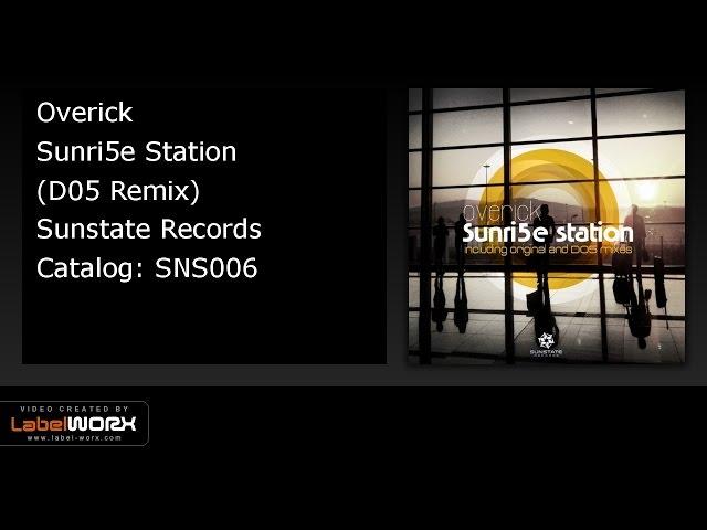 Overick - Sunri5e Station (D05 Remix)