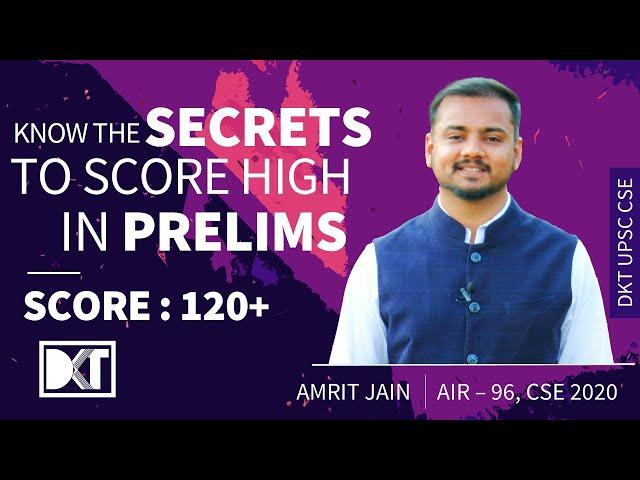 UPSC CSE | How To Score 120+ in Prelims | By Amrit Jain, Rank 96 CSE 2020