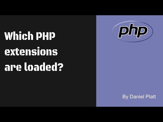 How do you see which php extensions are enabled or loaded?