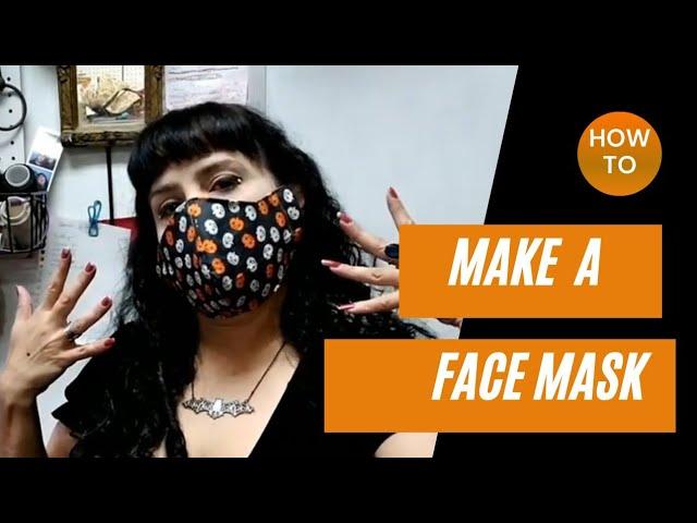 How to make a face mask.