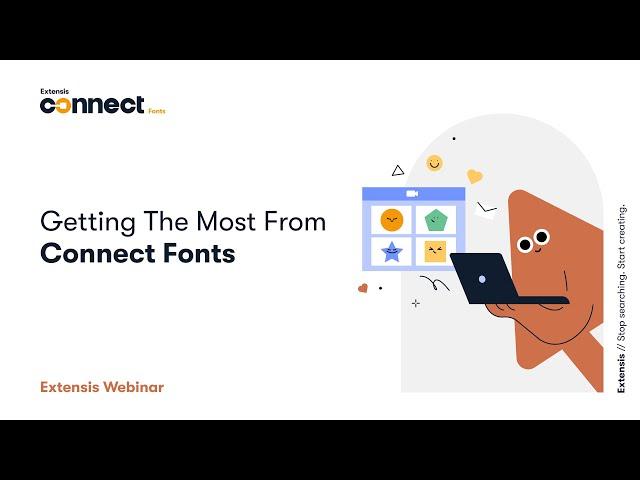 Getting the Most From Connect Fonts