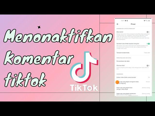 Cara Menonaktifkan Filter Komentar di Tiktok