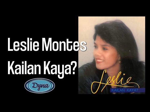 Leslie Montes - Kailan Kaya? (Official Lyric Video)